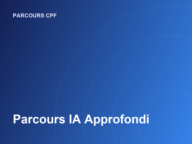 Parcours IA Approfondi
