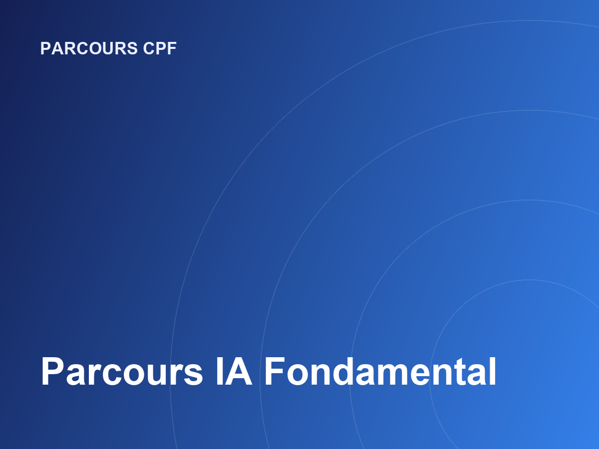 Parcours IA Fondamental